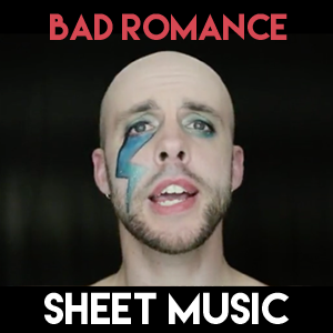 Bad Romance - Sheet Music