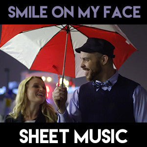 Smile On My Face - Sheet Music